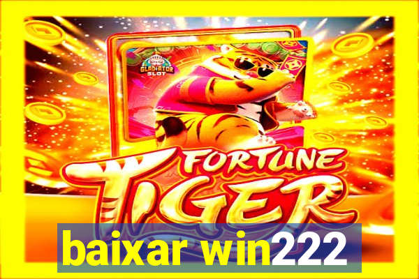 baixar win222